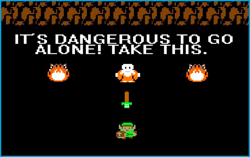 It Is Dangerous to Go Alone